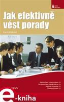 Jak efektivně vést porady - Eva Kaňáková