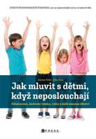 Jak mluvit s dětmi, když neposlouchají - Joanna Faber, Julia King