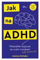 Jak na ADHD - Jessica McCabe