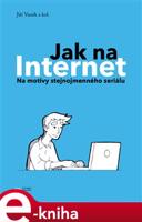 Jak na Internet - kolektiv, Jiří Vaněk