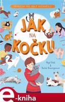 Jak na kočku - Nigel Kidd, Rachel Brauniganová