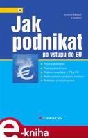 Jak podnikat po vstupu do EU - Antonín Malach