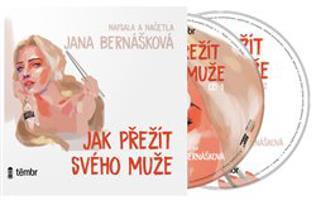 Jak přežít svého muže - Jana Bernášková