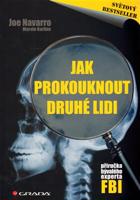 Jak prokouknout druhé lidi - Marvin Karlins, Joe Navarro