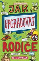 Jak upgradovat rodiče - Pete Johnson