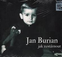 Jak zestárnout - Jan Burian