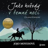 Jako hvězdy v temné noci - Jojo Moyes