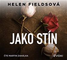 Jako stín - Helen Fieldsová