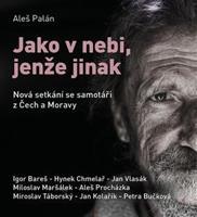 Jako v nebi, jenže jinak - Palán Aleš