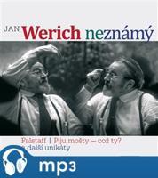 Jan Werich (ne)známý - Jan Werich