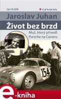 Jaroslav Juhan - Život bez brzd - Jan Králík