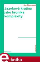 Jazyková krajina jako kronika komplexity - Jan Blommaert