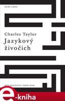 Jazykový živočich - Charles Taylor