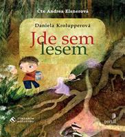 Jde sem lesem - Daniela Krolupperová