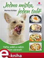 Jedna miska, jeden talíř - Martina Schöps