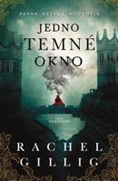 Jedno temné okno - Rachel Gilling