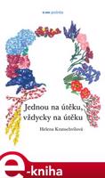 Jednou na útěku, vždycky na útěku - Helena Kratochvílová