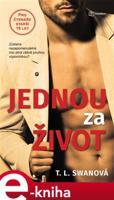 Jednou za život - T.L. Swan