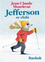 Jefferson se zlobí - Jean-Claude Mourlevat