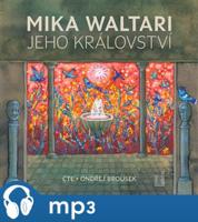 Jeho království, mp3 - Mika Waltari