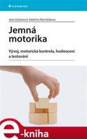 Jemná motorika - Jana Vyskotová, Kateřina Macháčková