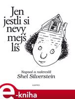 Jen jestli si nevymejšlíš - Shel Silverstein