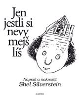 Jen jestli si nevymejšlíš - Shel Silverstein