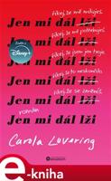 Jen mi dál lži - Carola Lovering