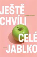 Ještě chvíli celé jablko - Alexandra Buršíková