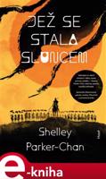 Jež se stala sluncem - Shelley Parker-Chan