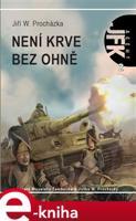 JFK 2 - Není krve bez ohně - Miroslav Žamboch, Jiří W. Procházka