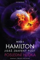 Jidáš zbavený pout - Poslední hlídka - Peter F. Hamilton