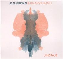 Jihotaje - Jan Burian, Bizzare Band