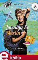 Jmenuju se Martin - Martin Carev