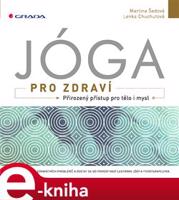 Jóga pro zdraví - Martina Šedová, Lenka Chuchutová