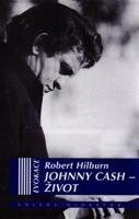 Johnny Cash – Život - Robert Hilburn