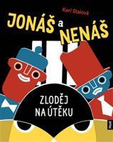 Jonáš a Nenáš - Zloděj na útěku - Kari Staiová