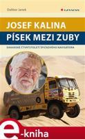 Josef Kalina: Písek mezi zuby - Dalibor Janek