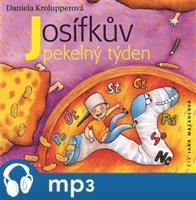 Josífkův pekelný týden, mp3 - Daniela Krolupperová