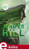 Juniper Hill: Na úpatí - Devney Perry