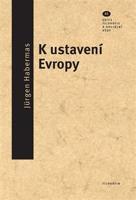 K ustavení Evropy - Jürgen Habermas