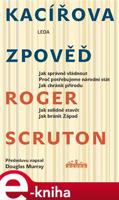 Kacířova zpověď - Roger Scruton