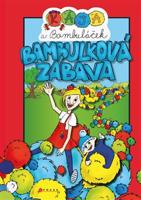 Kája a Bambuláček – bambulková zábava - kolektiv