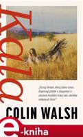 Kala - Colin Walsh