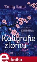 Kaligrafie zlomu - Emily Itami