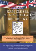 Kam zmizel zlatý poklad republiky - Stanislav Motl