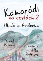 Kamarádi na cestách 2 - Daniel Bukvaj