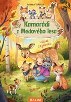 Kamarádi z Medového lesa 3 - Všichni za jednoho - Andrea Schütze