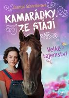 Kamarádky ze stájí – Velké tajemství - Chantal Schreiberová