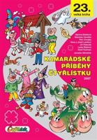 Kamarádské příběhy Čtyřlístku - Martina Bobková, Stanislav Havelka, Petr Chvojka, Hana Lamková, Josef Lamka, Jiří Poborák, Ljuba Štíplová, Karel Taufman